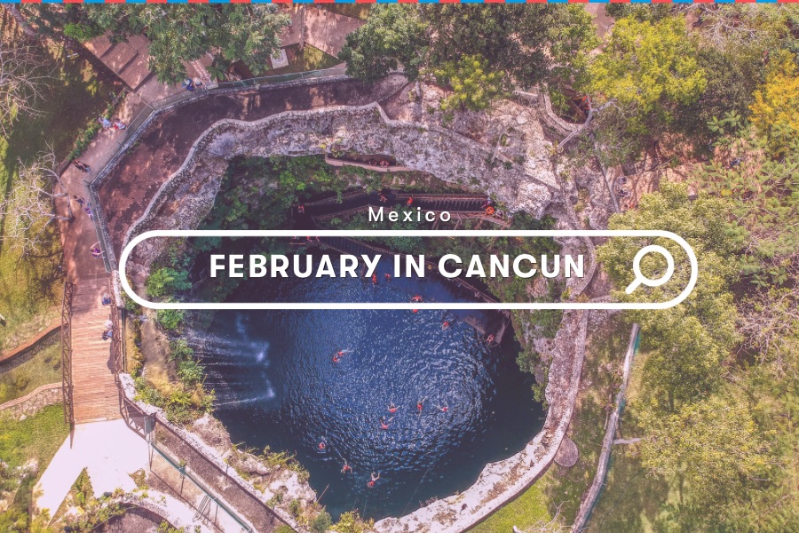 February in Cancun